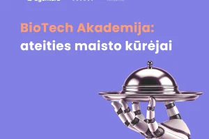 BioTech Akademija ateities maisto kūrėjai
